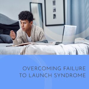 Overcoming Failure to Launch