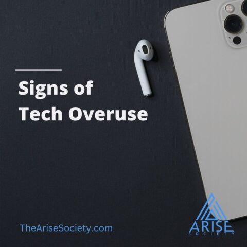 Technology Overuse: Recognizing and Addressing - The Arise Society - Technology Overuse Support