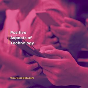 positive aspects of technology use