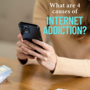 causes of internet addiction