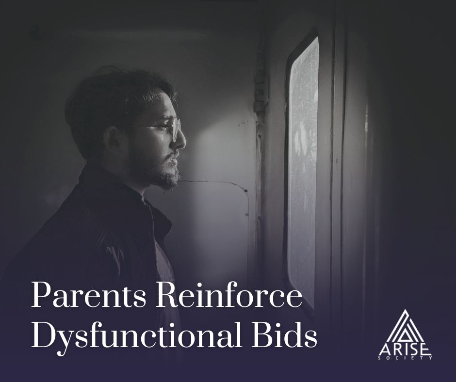 how parents reinforce dysfunctional bids for connection