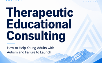 Therapeutic Educational Consulting: How to Help Young Adults with Autism and Failure to Launch