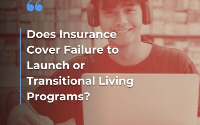 Does Insurance Cover Failure to Launch or Transitional Living Programs?