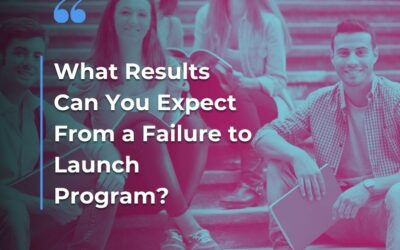 What Results Can You Expect From a Failure to Launch Program?